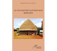 La civilisation authentique Bamiléké