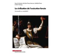 La Civilisation De L'exécution Forcée - Universalité Ou Variabilité ?