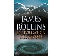 La Civilisation des abysses