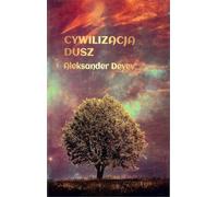 La civilisation des âmes - Alexander Deyev (Buch auf Polnisch)