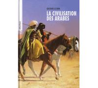 La civilisation des Arabes - Gustave Le Bon - Al Bustane - broché - Essai