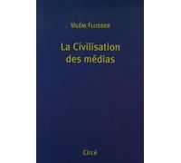 La Civilisation des médias