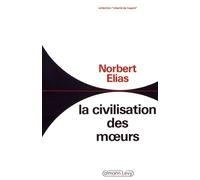 La Civilisation Des Moeurs