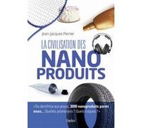 La Civilisation Des Nanoproduits