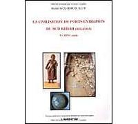 La Civilisation Des Ports-Entrepôts Dans Le Sud Kedah (Malaysia) Ve-Xixe Siècle