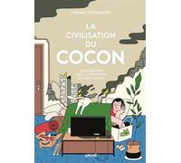 La Civilisation du cocon - Pour en finir avec la tentation d - Vincent Cocquebert - Arkhe - broché - Etude