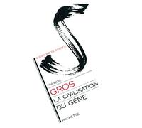 La Civilisation du gène
