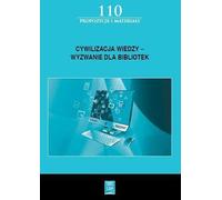 La civilisation du savoir - un défi pour les bibliothèques - (Buch auf Polnisch)