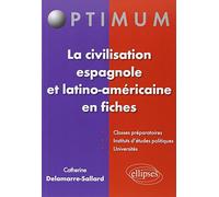 La civilisation espagnole et latino-américaine en fiches