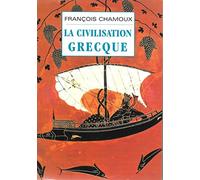 La civilisation grecque.