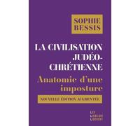 La Civilisation Judeo-Chretienne - Anatomie D'une Imposture