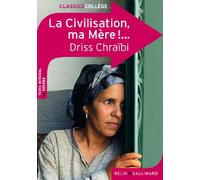 La Civilisation, ma Mère !...