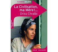 La Civilisation, ma Mère !...