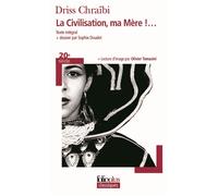 Driss Chraibi – La Civilisation, ma Mère !... – Roman – Poche