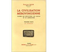 La Civilisation mérovingienne. Tome 3. Les techniques - Edouard Salin - Picard - broché - Essai