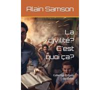 La civilité? C'est quoi ça?: Collection Enfants résilient