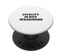 La civilité n'est Pas la faiblesse - Message de Dialogue respectueux PopSockets PopGrip Adhésif