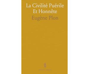 La Civilité Puérile Et Honnête