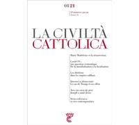 La civilta cattolica 0121 Année 2021 - Sj. Antonio Spadaro - Parole Et Silence Eds - broché - Revue