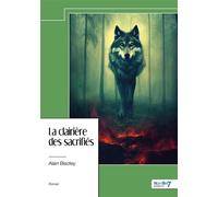 La clairière des sacrifiés - Alain Bisotey - Nombre 7 - relié - Roman