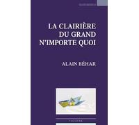 La clairière du grand n'importe quoi