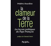 La clameur de la terre : les leçons politiques du Pape François