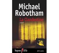 La Clandestine - Michael Robotham - Lattes - broché - Roman