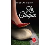 La Claque - Nicolas Robin - Lgf - Poche - Roman