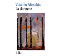 La clarinette - Vassilis Alexakis - Gallimard - Poche - Roman