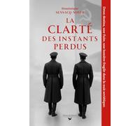 La Clarté des instants perdus