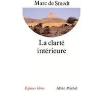 La Clarté intérieure Marc de Smedt (Auteur)