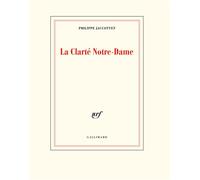 La Clarté Notre-Dame – Gallimard