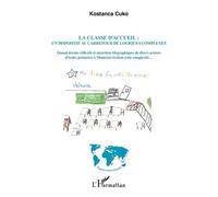 Kostanca Cuko – La classe d'accueil : un dispositif au carrefour de logiques complexes