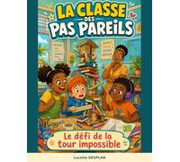 La es pas pareils: Le défi de la tour impossible