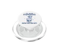 La st renvoyée Maintenant, Allez sur Git Funny Goat, dernier Jour d'école PopSockets PopGrip pour MagSafe