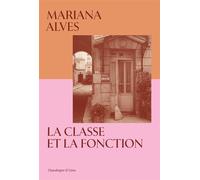 La t la fonction - Mariana Alves - Chandeigne Et Lima - broché - Roman