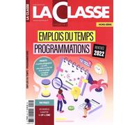 La Classe Hors-série : Emplois du temps, programmations. Rentrée 2022