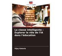 La Classe Intelligente : Explorer Le Rôle De L'ia Dans L'éducation