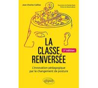 La classe renversée: L'Innovation pédagogique par le changement de posture