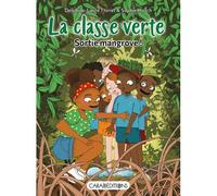 La classe verte Sortie mangrove ! - Delphine Laure Thiriet - Caraibeditions - broché - Roman cadet