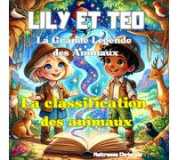 La classification des animaux, classer les animaux: Lily et Téo apprendre en s'amusant