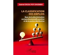 La classification des emplois: Base de la discrimination socioprofessionnelle positive et de la justice distributive