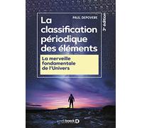 La classification périodique des éléments