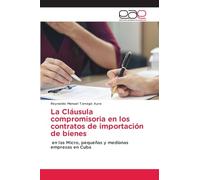 La Cláusula compromisoria en los contratos de importación de bienes: en las Micro, pequeñas y medianas empresas en Cuba