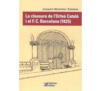 La clausura de l'Orfeó Català i el F. C. Barcelona (1925)