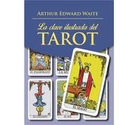 La Clave Ilustrada Del Tarot Waite, Arthur Edward (Auteur)