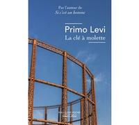 La Clé à molette Primo Levi (Auteur), Roland Stragliati (Traduction)