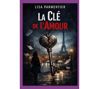La e l’Amour 30 portes pour aimer, être aimé, et construire un lien durable
