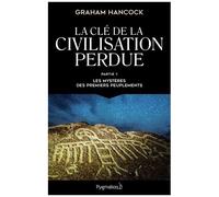La Clé De La Civilisation Perdue - Partie 1, Les Mystères Des Premiers Peuplements