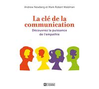 La clé de la communication: Découvrez la puissance de l'empathie